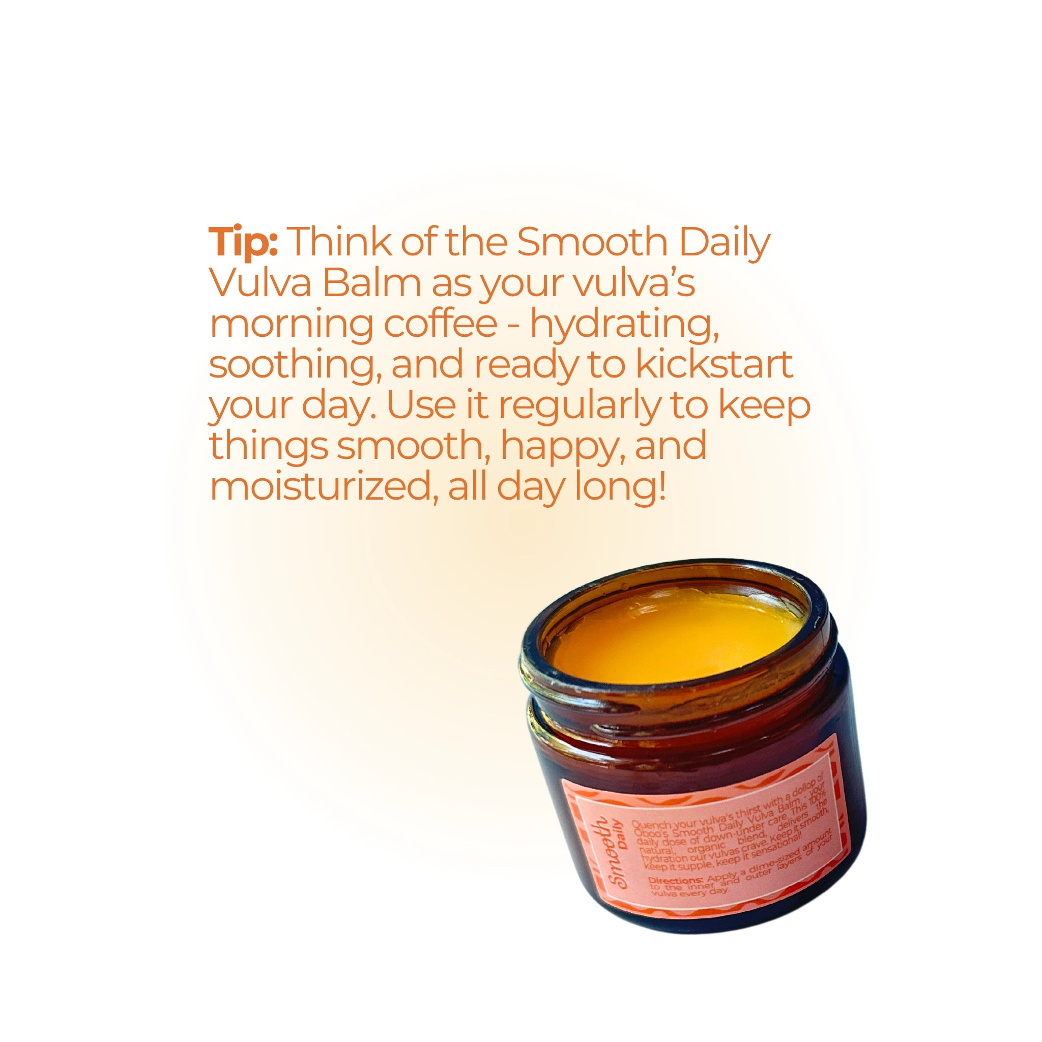 Open jar of Smooth Daily Balm beside a playful tip comparing it to morning coffee for your vulva’s daily hydration.