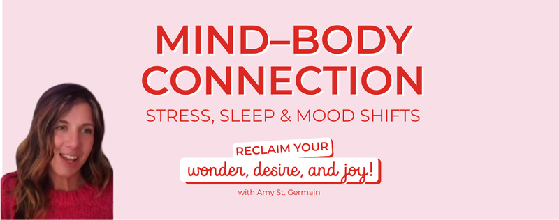 Mind-Body Connection: Stress, Sleep, and Mood Shifts
