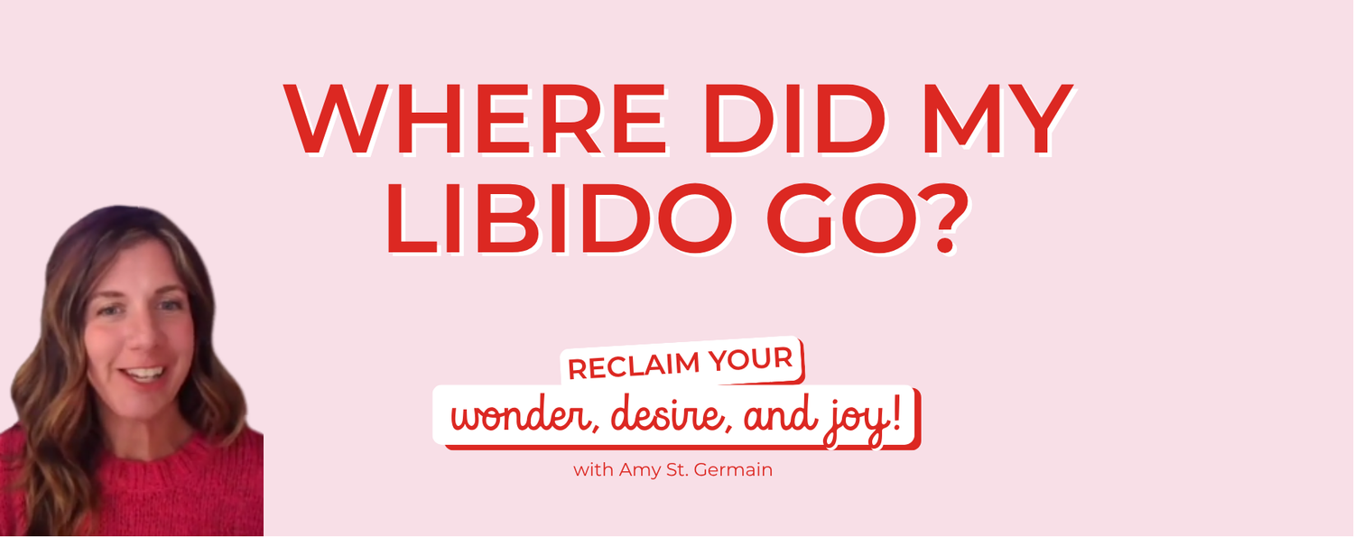 Where Did My Libido Go?